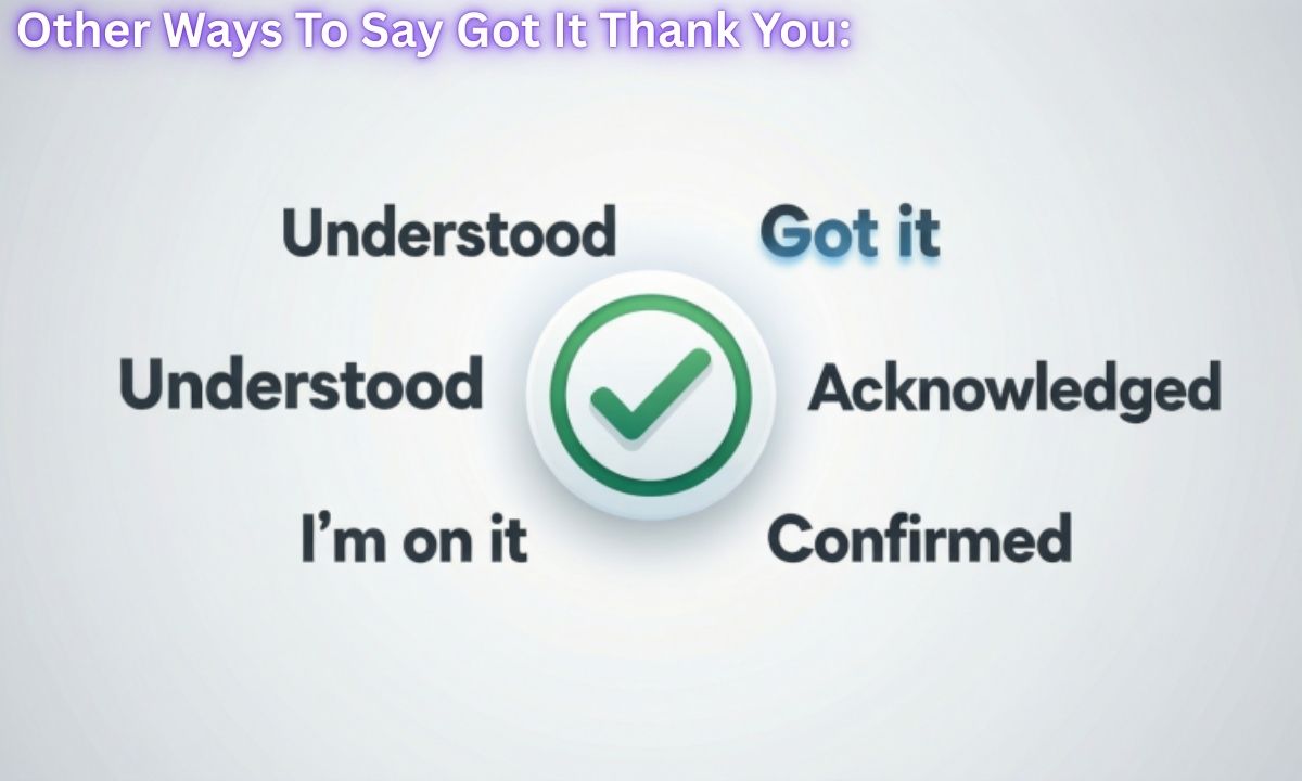 Other Ways To Say Got It Thank You