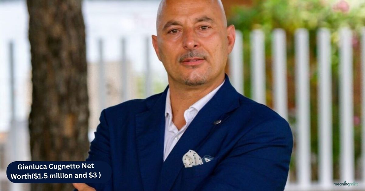 Gianluca-Cugnetto-Net-Worth