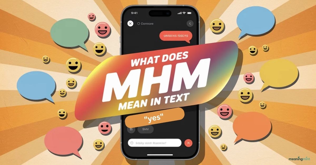 what-does-mhm-mean-in-text